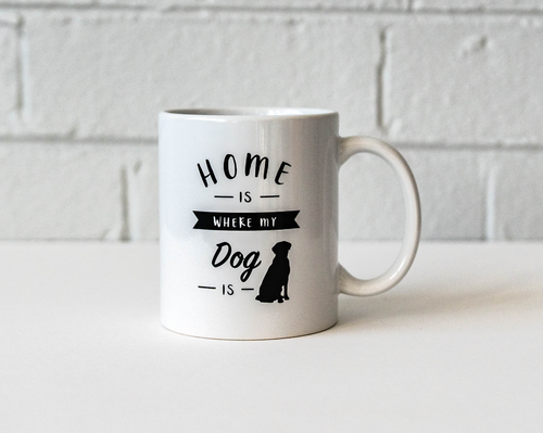 Home Is Where My Dog Is Mug
