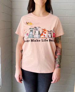 Dogs Make Life Better T-Shirt by Red and Howling (Women)