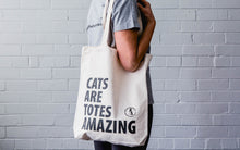 Load image into Gallery viewer, Cats are Totes Amazing Tote Bag