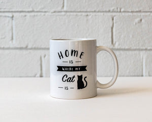 Home Is Where My Cat Is Mug